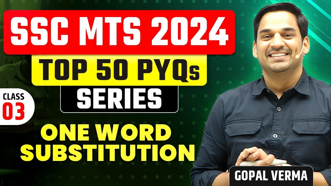 SSC MTS 2024 One word Substitutions | Top 50 PYQs Class-03 | Gopal Verma Sir #ssc #sscmts