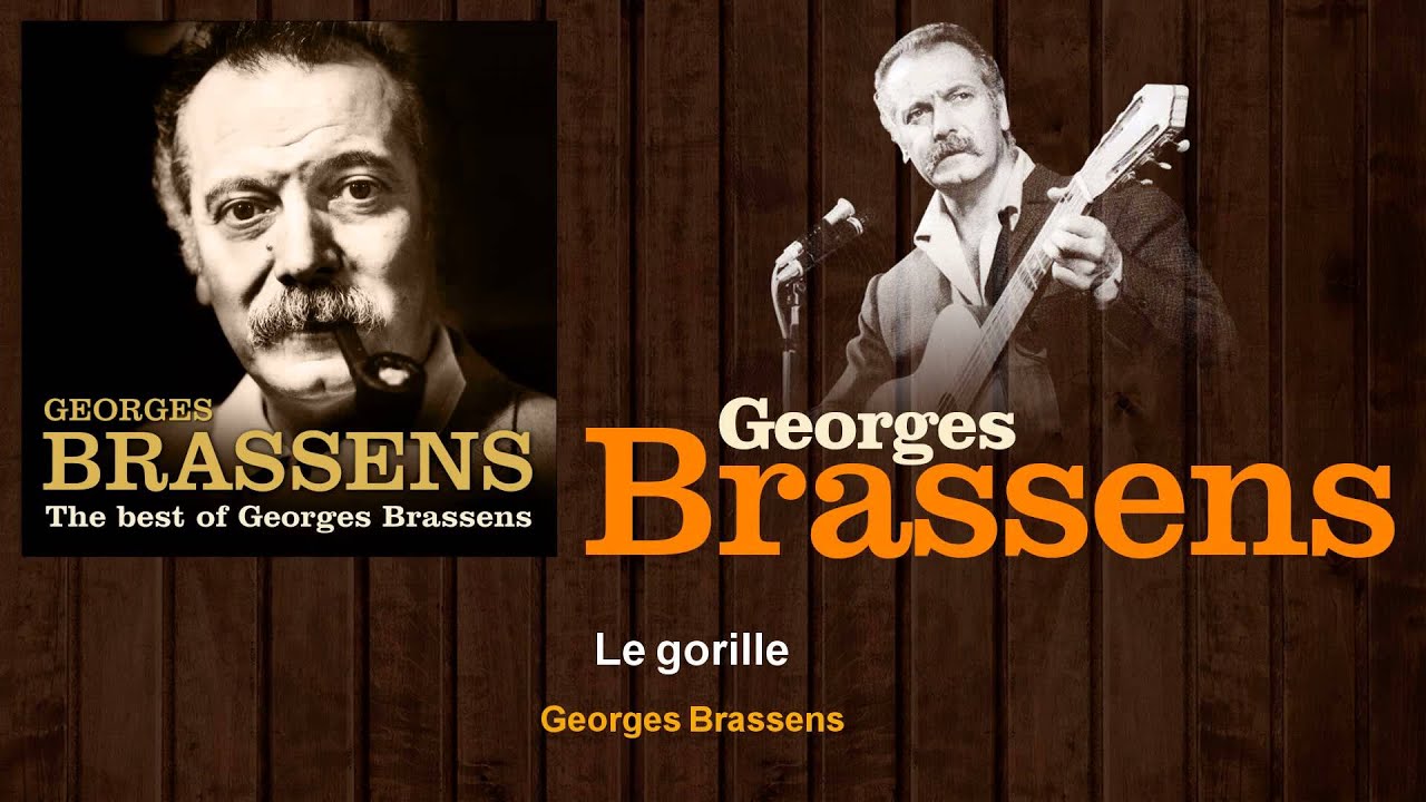 Georges Brassens - Le gorille