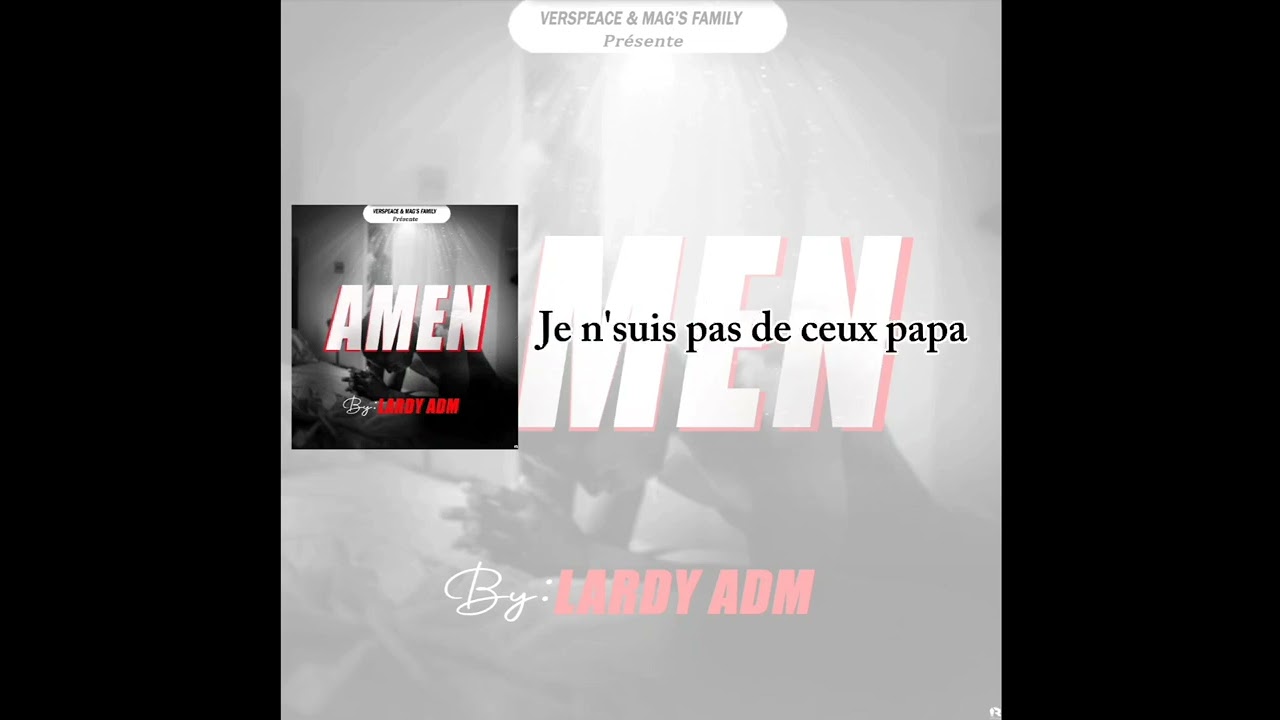 Lardy Adm _-Amen_-officiel audio (lyrics vid&eacute;o)
