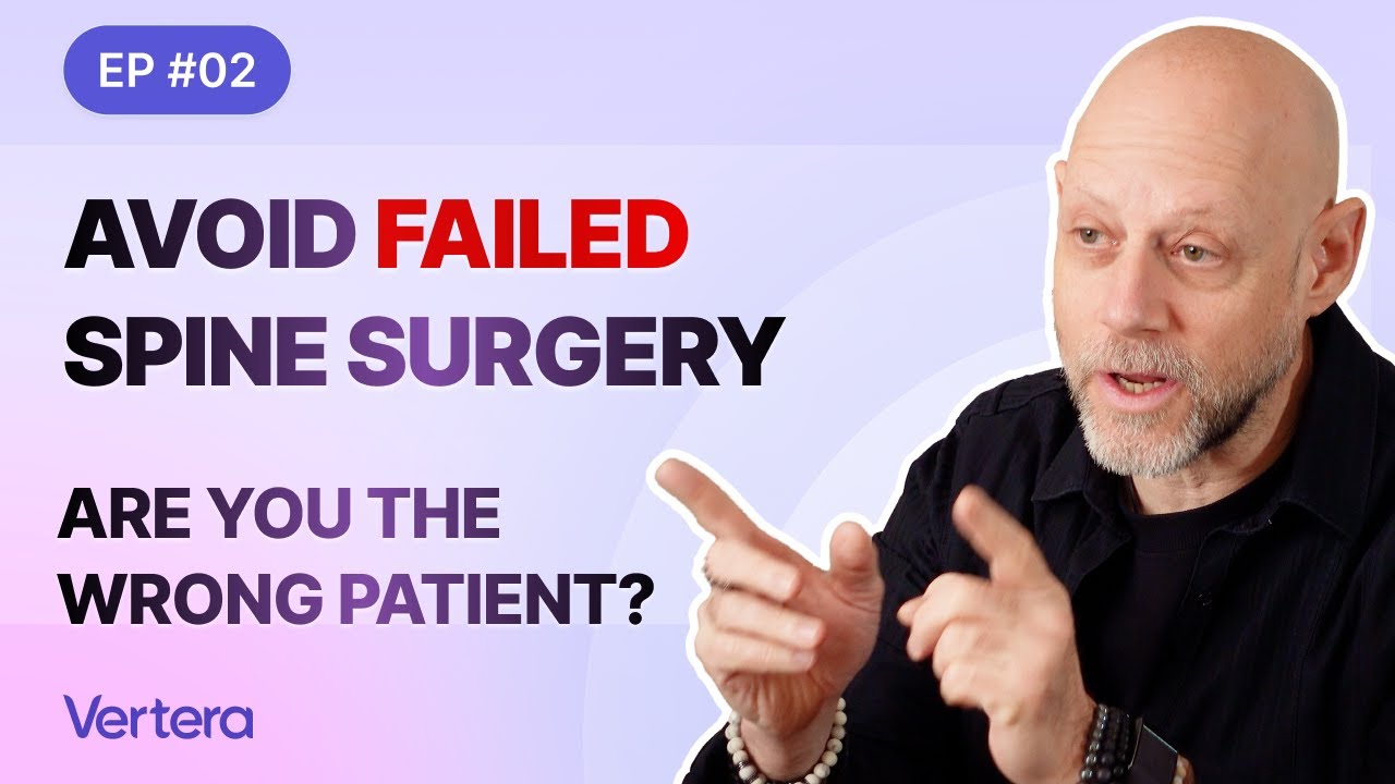 Avoid Failed Spine Surgery: Are you the wrong patient?