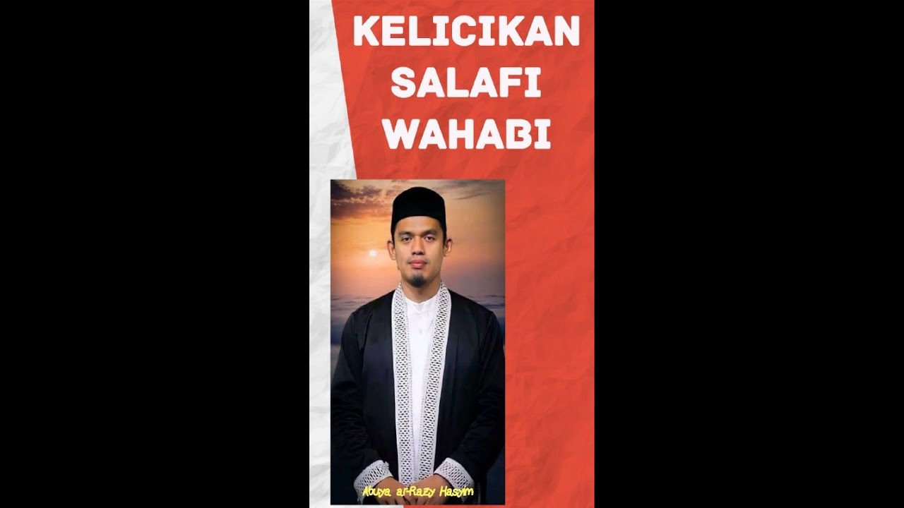 Buya Arrazy : Tentang Salafi Wahabi