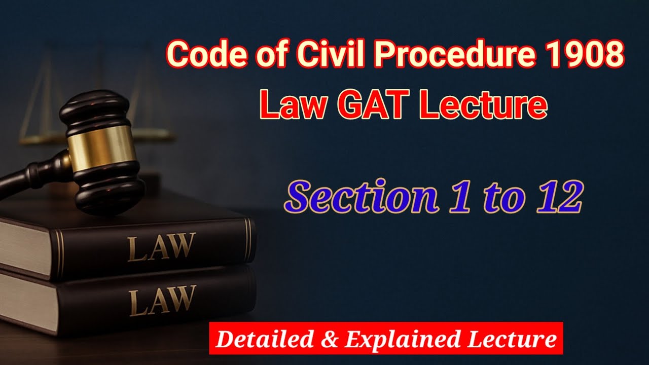 Law GAT _ CPC Section 1 to 12 | Chapter 1 Introduction | Code of Civil Procedure 1908