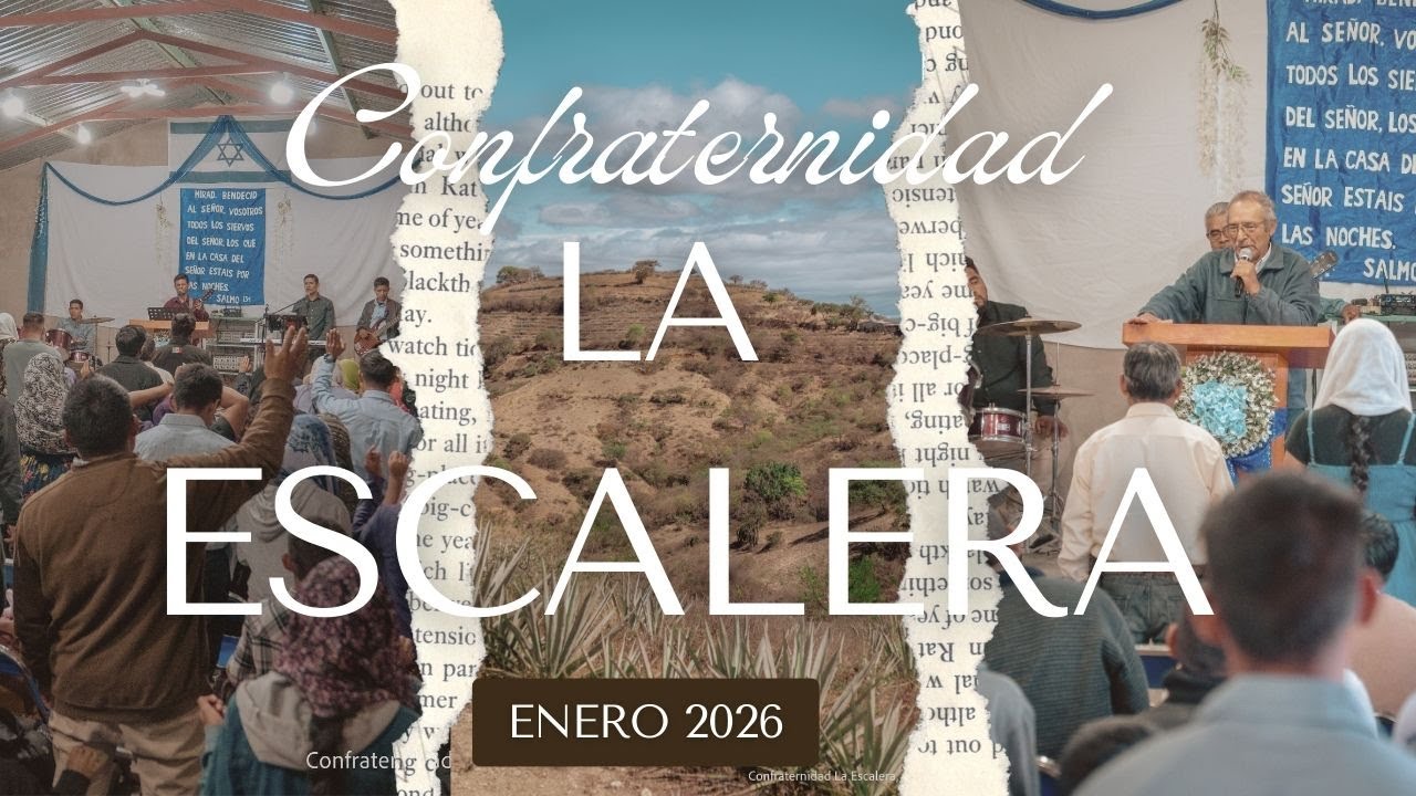Confraternidad en La Escalera, Oax. Enero 2026