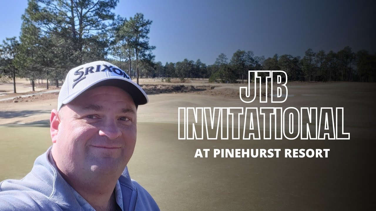 The JTB Invitational At Pinehurst Resort
