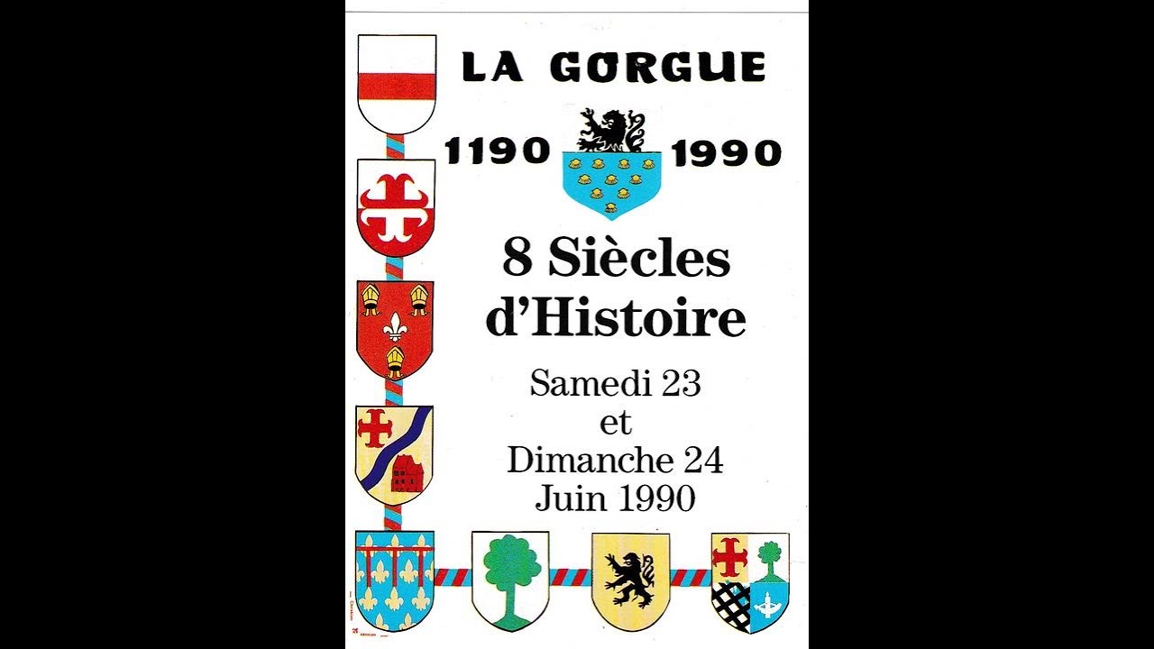 La Gorgue 8 si&egrave;cles d'histoire (1190/1990)