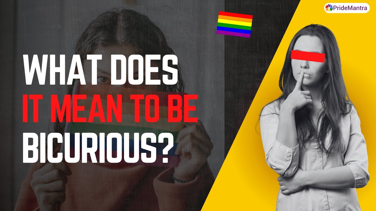 What does it mean to be bicurious? | LGBTQ Mantra