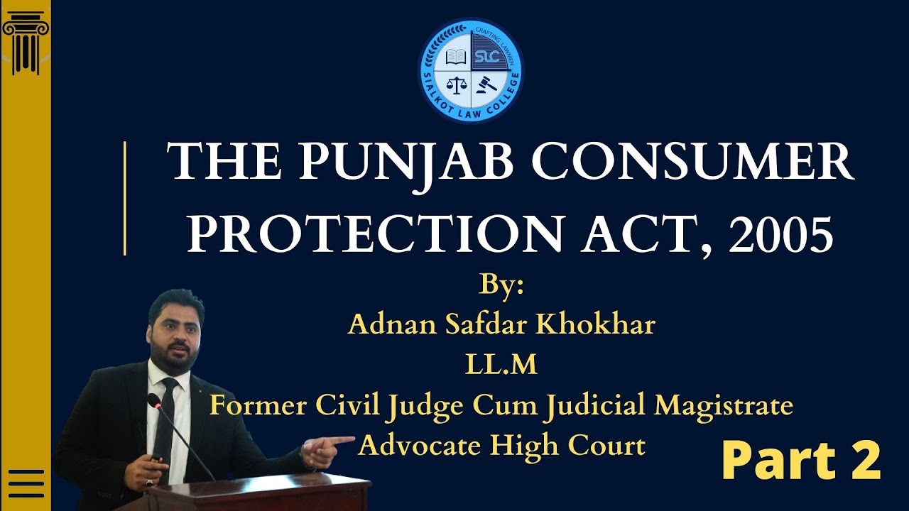 Consumer Laws in Pakistan - Two Day Seminar (Ep 2 of 2) - Consumer Court - Sialkot Law College.