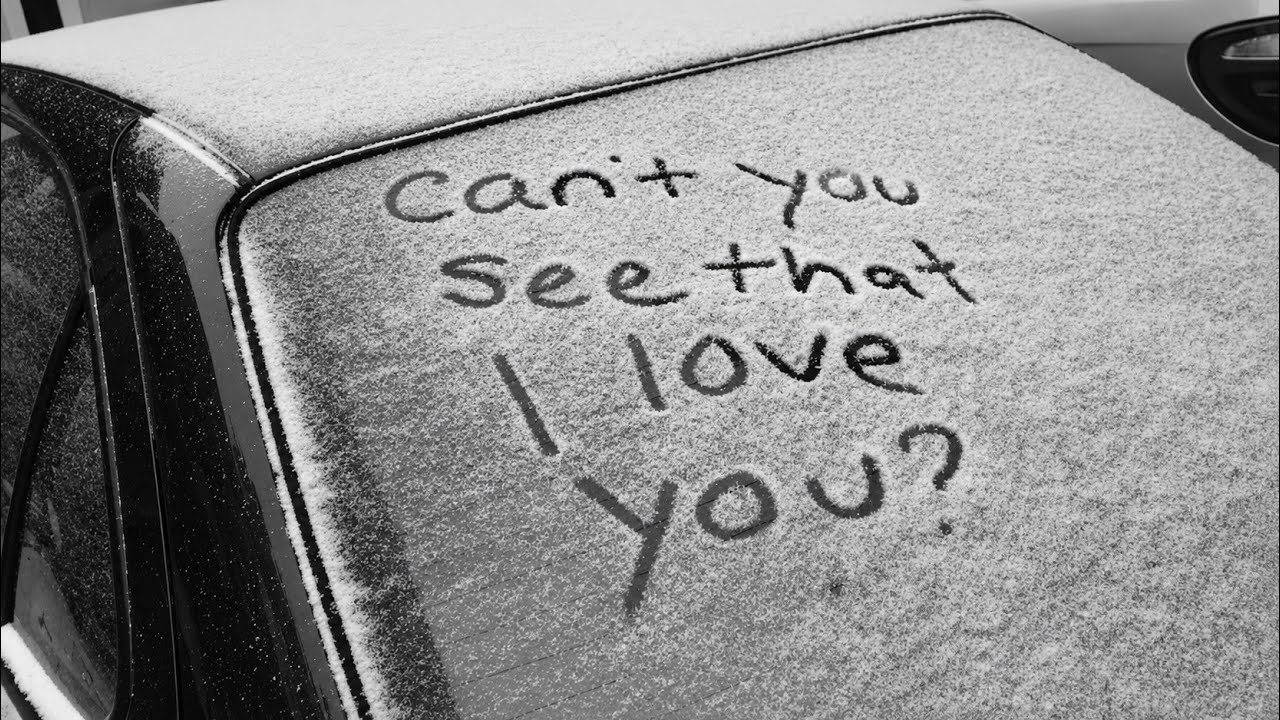 Can't You See That I Love You?