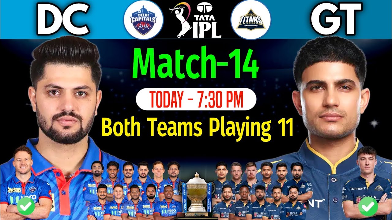 IPL 2026 | Match 14 | Delhi vs Gujarat (Details & Playing 11) | DC vs GT Playing 11 IPL 2026