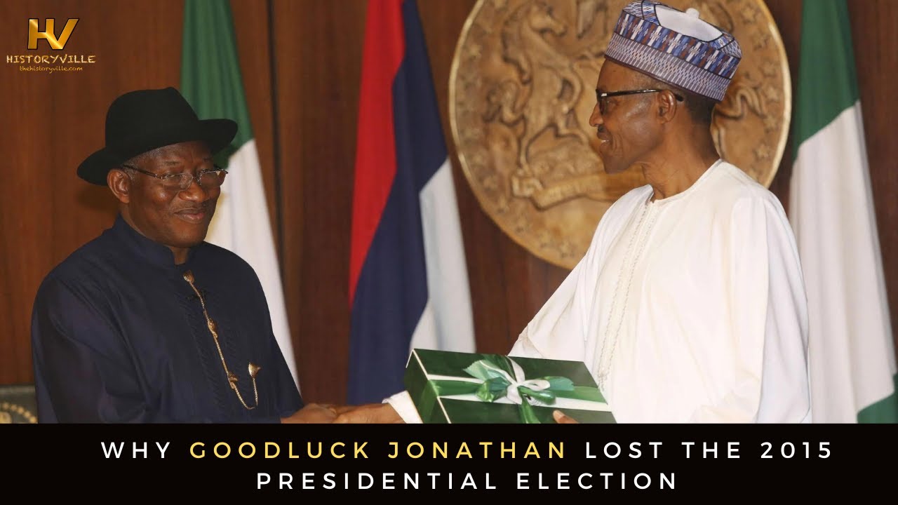 Why Goodluck Jonathan Lost the 2015 Presidential Election