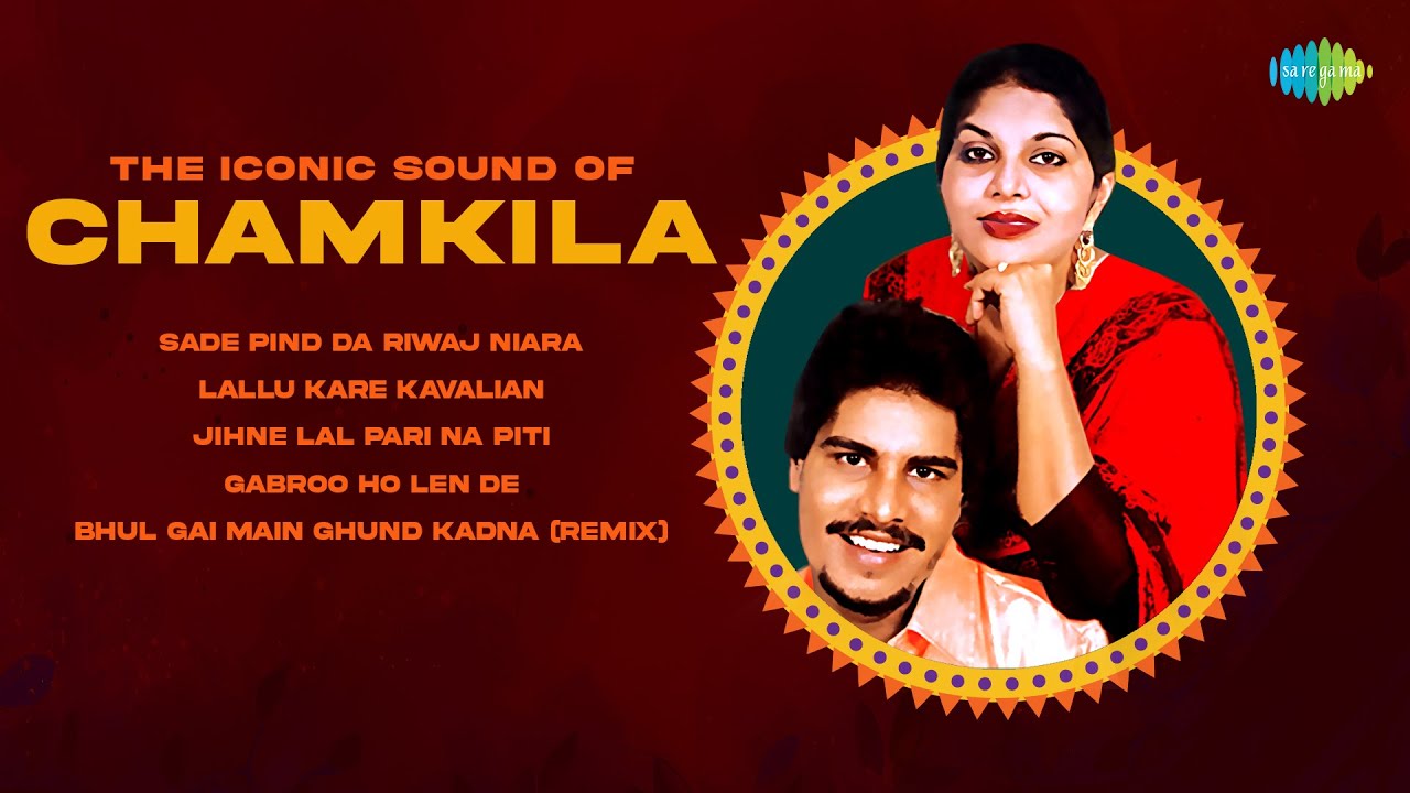 The Iconic Sound of Chamkila Songs | Sade Pind Da Riwaj Niara | Bhul Gai Main | Old Punjabi Songs
