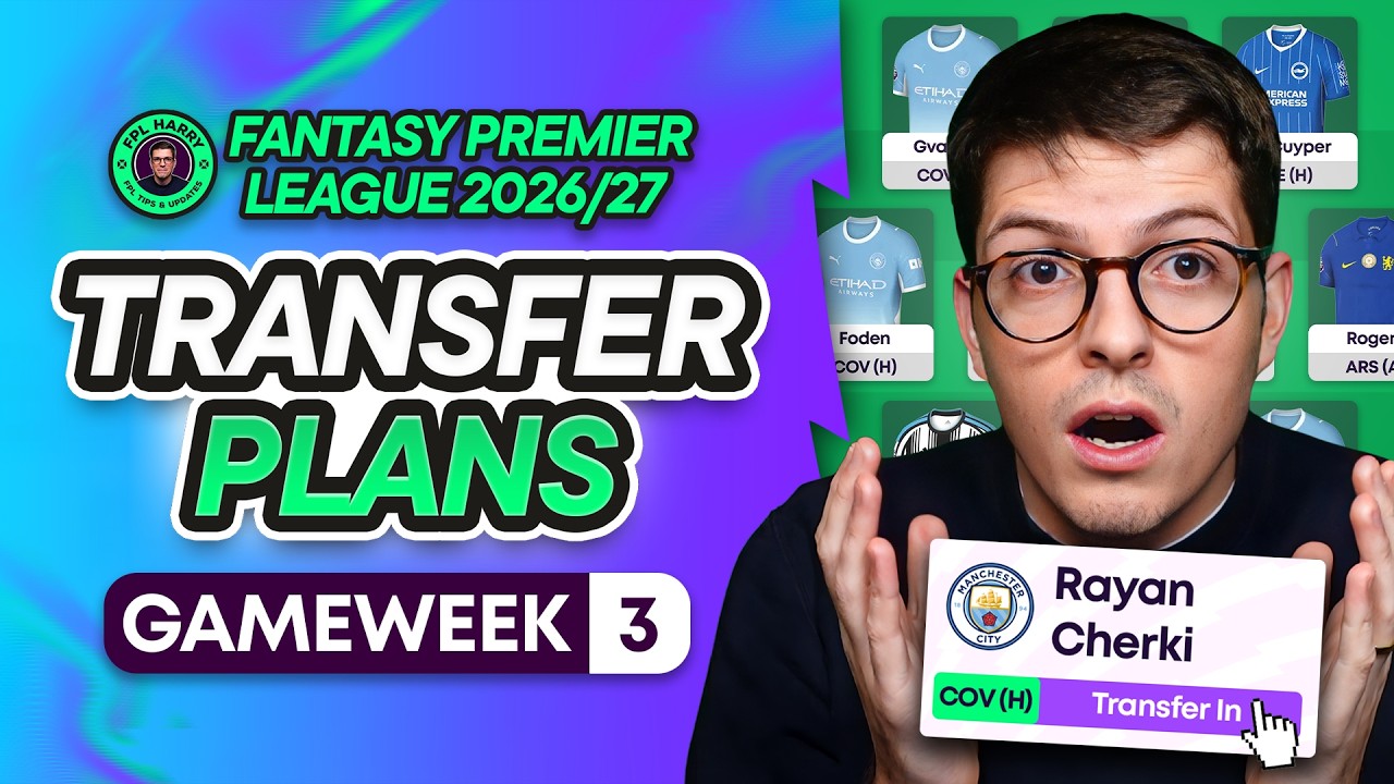 MY FPL GW3 TRANSFER PLANS! 📝 BUY CHERKI AND TRIPLE CAP HAALAND? 💥| Fantasy Premier League 2026/27