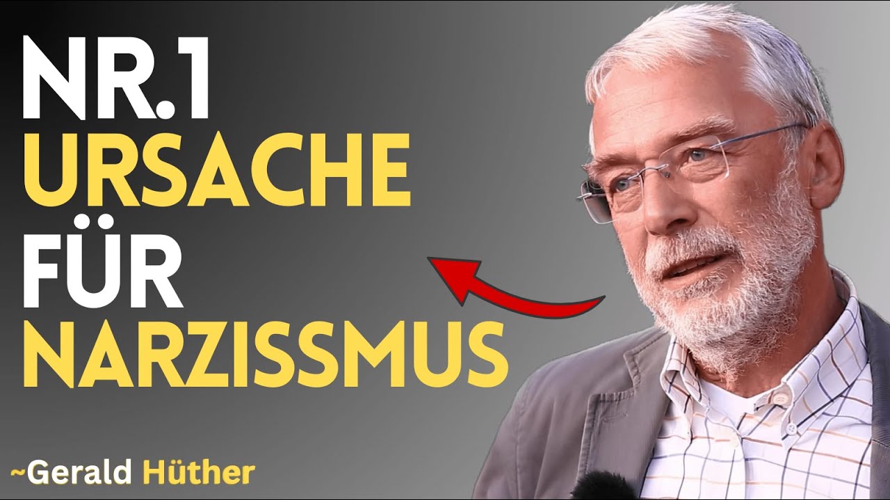 Narzissmus: Die einfache Wahrheit, die alles erklärt | Gerald Hüther