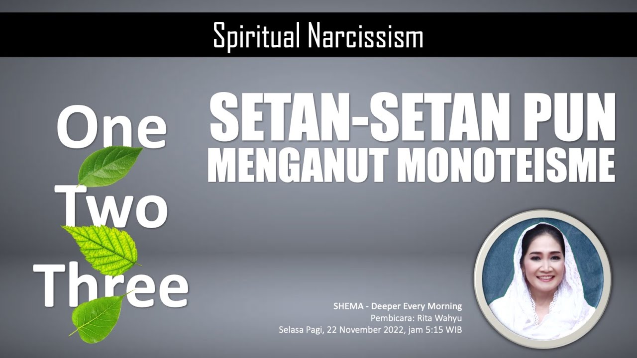 SETAN-SETAN PUN MENGANUT MONOTEISME (Spiritual Narcissism)