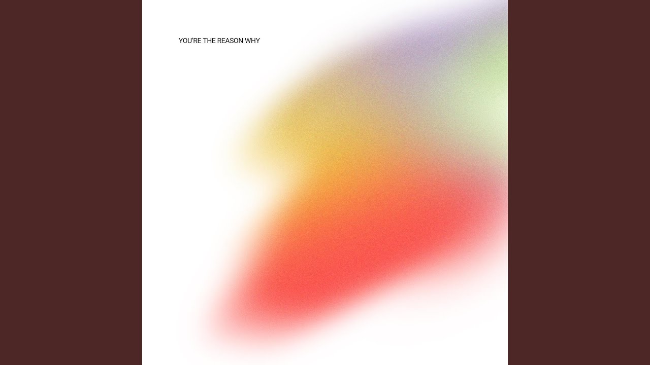 You're the Reason Why (Reimagined)