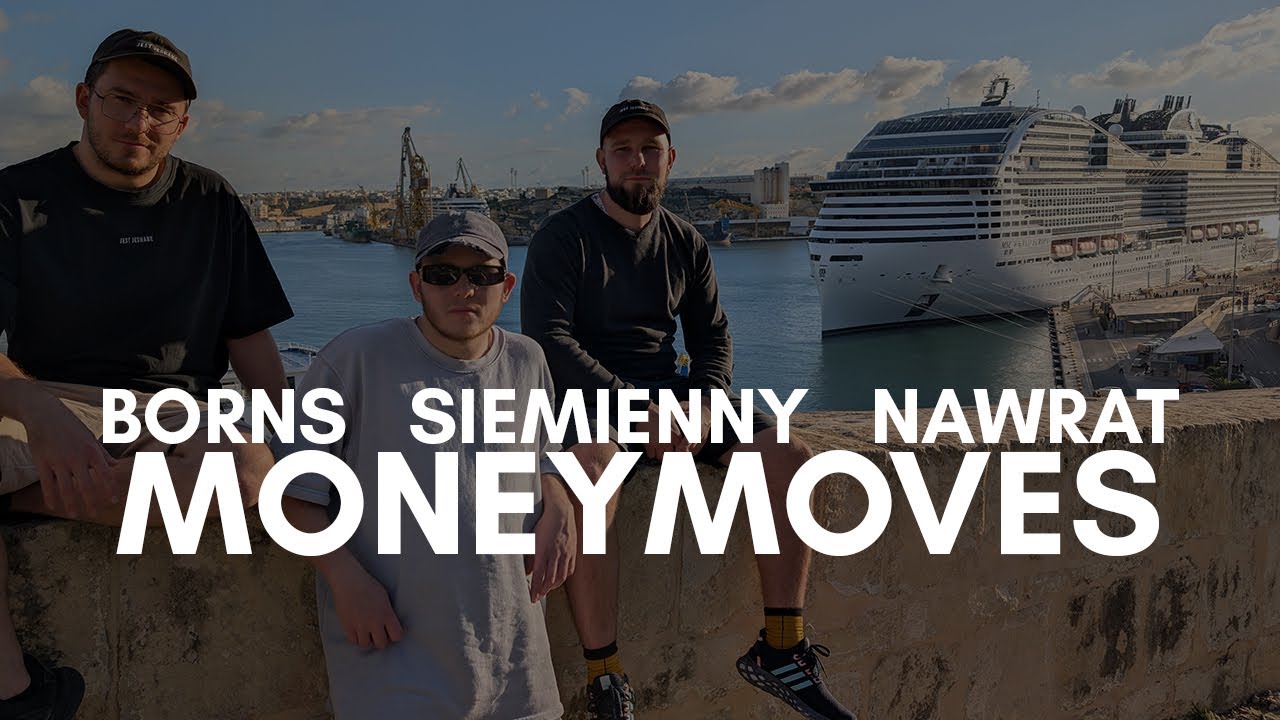 BORNS SIEMIENNY NAWRAT - MONEYMOVES (🎥 VOYT)