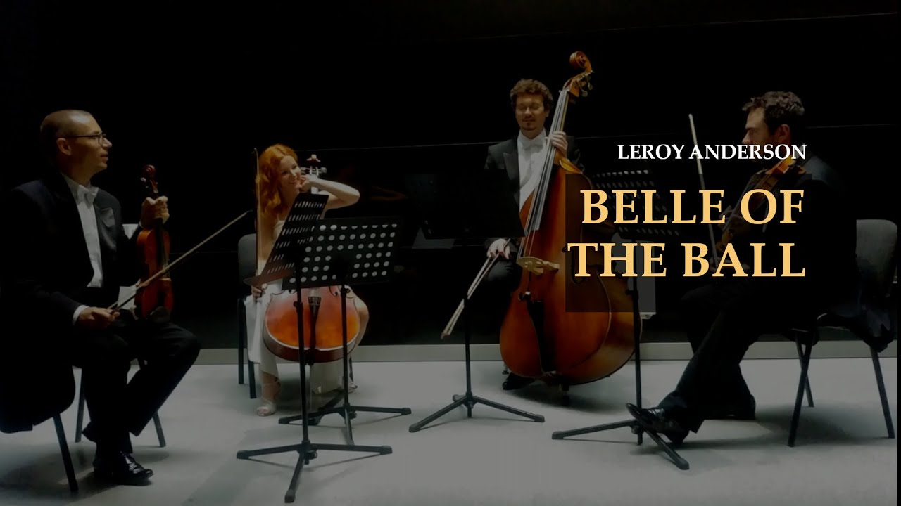 Leroy Anderson - Belle of the ball - string quartet - 2 violins , cello, double  bass