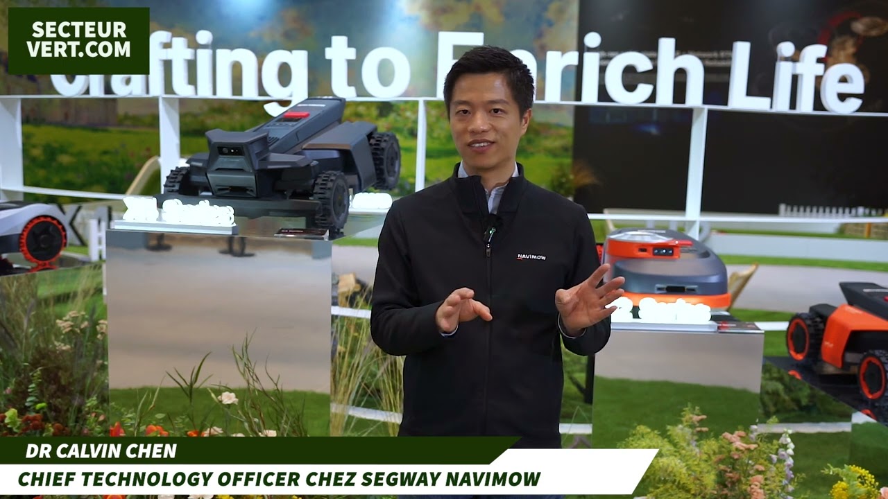 SEGWAY NAVIMOW : INTERVIEW DU DR CALVIN CHEN (CTO) CHIEF TECHNOLOGY OFFICER - NOUVELLE GAMME 2026