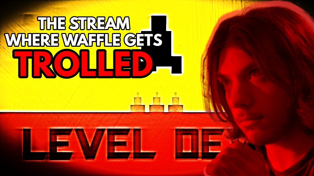 Level Devil - The Stream Where Waffle Gets TROLLED