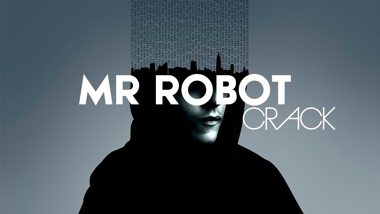 MR. ROBOT | CRΔCK