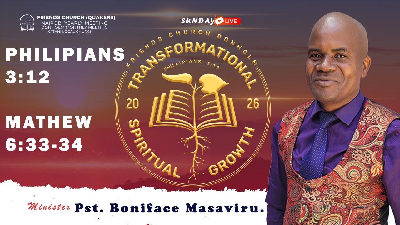 USFW SUNDAY//TRANSFORMATIONAL SPIRITUAL GROWTH//PST MASAVIRU
