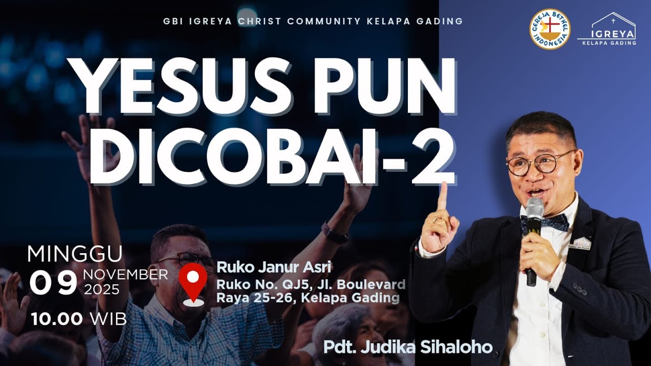 YESUS PUN DICOBAI part 2 - Pdt. Judika Sihaloho | Kebaktian Raya  | 09 November 2025