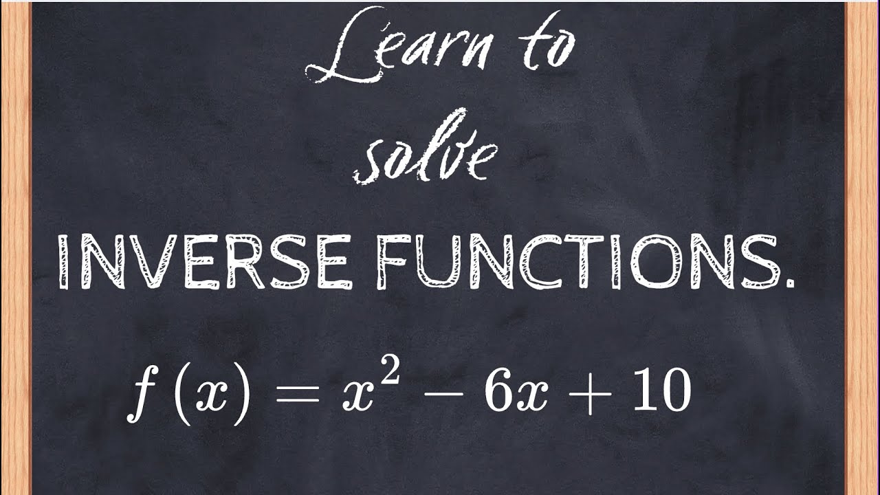 How to Solve Inverse Functions and  Restricted Domain– Step by Step
