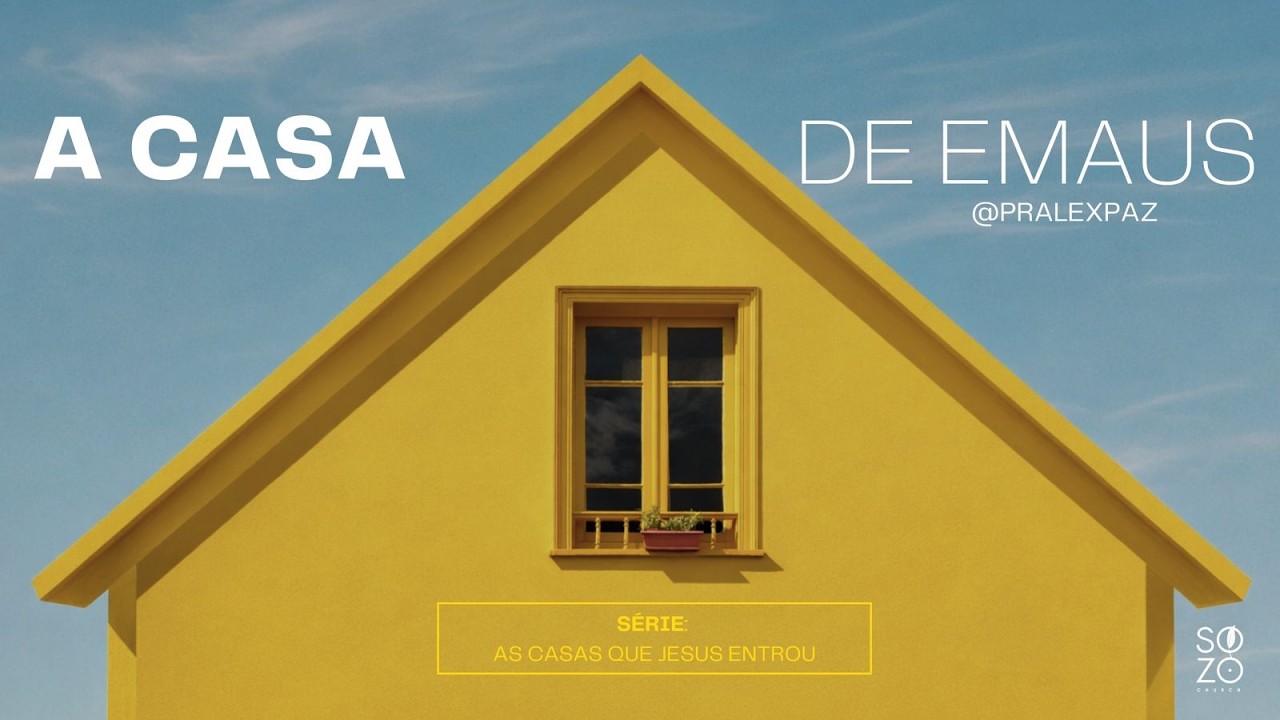 01/03/26 10H00|| A CASA DE EMAUS  || PR ALEX PAZ || Série: As casas que Jesus entrou