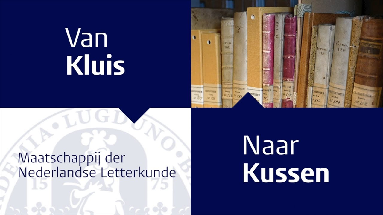 Maatschappij der Nederlandse Letterkunde - Van kluis naar kussen