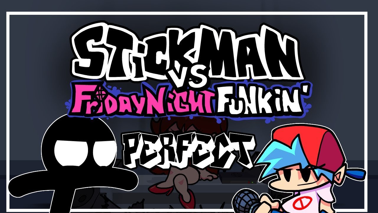 Friday Night Funkin' - Perfect Combo - VS Stickman Mod + Cutscenes & Extras [HARD]