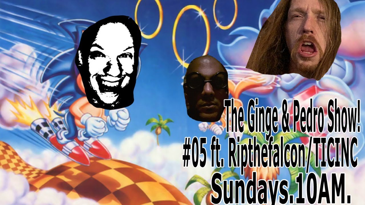 the Ginge & Pedro Show! #05 ft. Ripthefalcon/TICINC