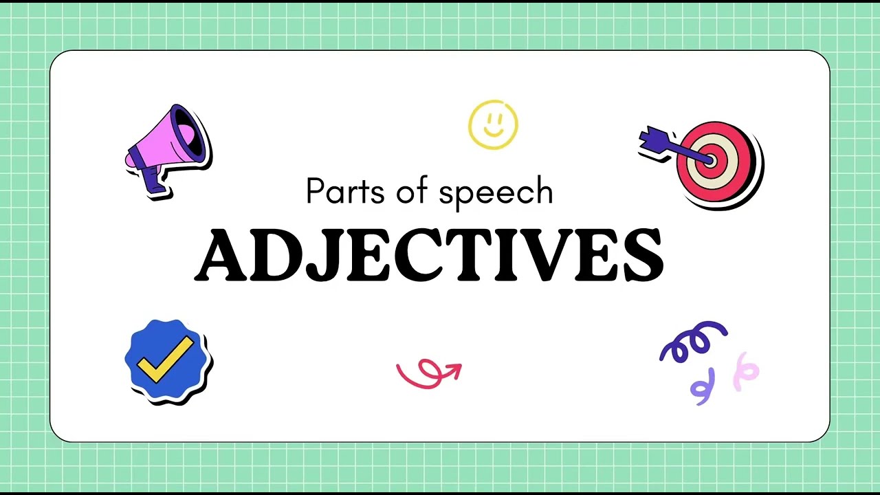 Adjectives explained in 5 minutes 