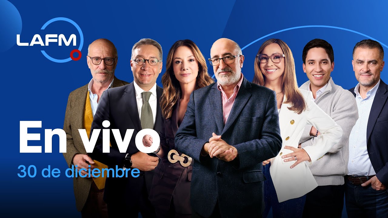 🔴 EN VIVO | Noticiero La FM -  30 de diciembre 2025