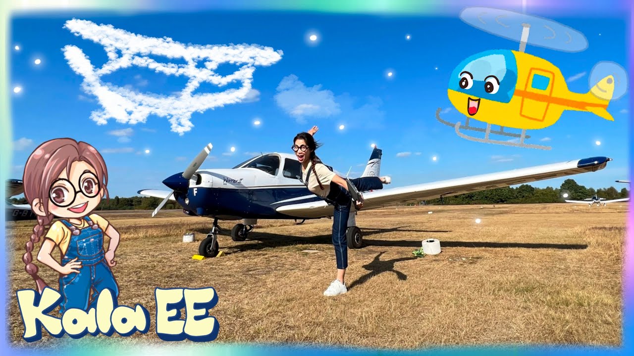 小型飛機|直昇機|交通工具|Exploring light aircraft transportation & aviation with Kala EE|飛機師|廣東話教學|兒童中文學習|親子活動