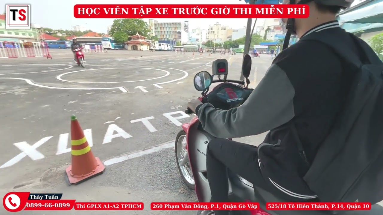 Quy Trình Thi Bằng Lái Xe Máy A1 Tại Sân Thi Phổ Quang Quận Tân Bình | Thầy Tuấn Dạy Lái Xe TS