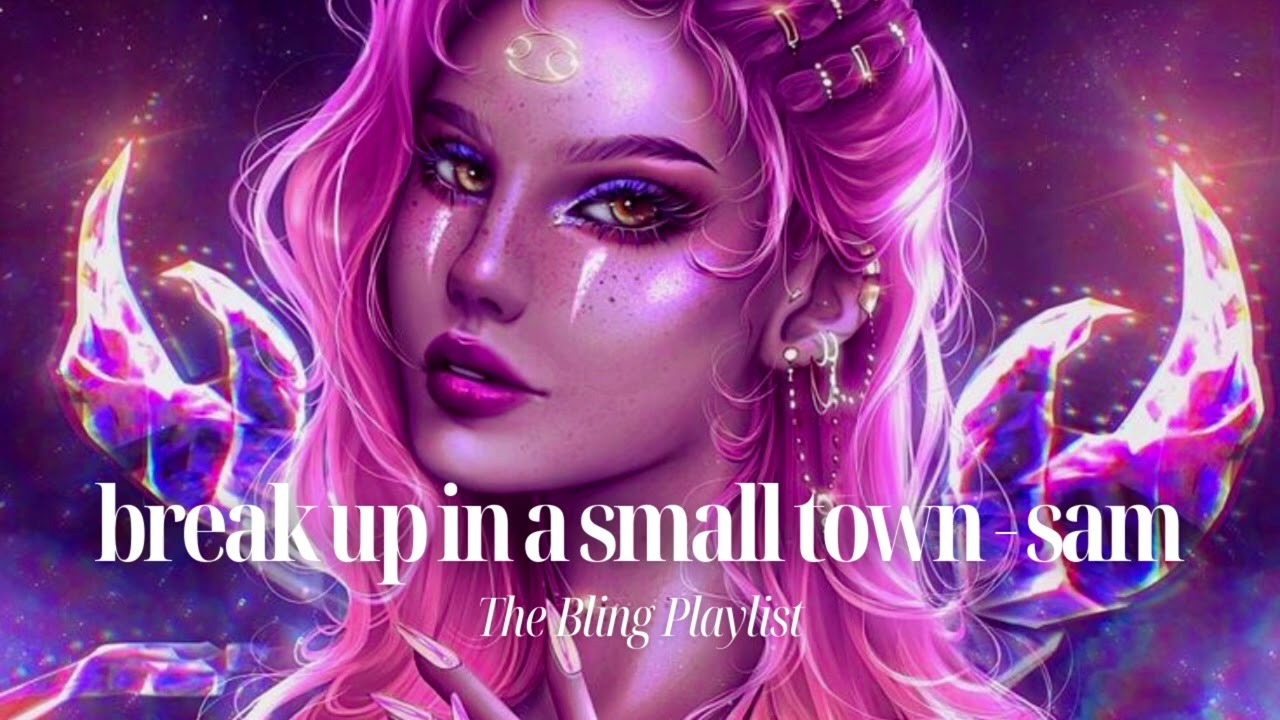 sam hunt - break up in a small town sped up | The Bling Playlist ✨