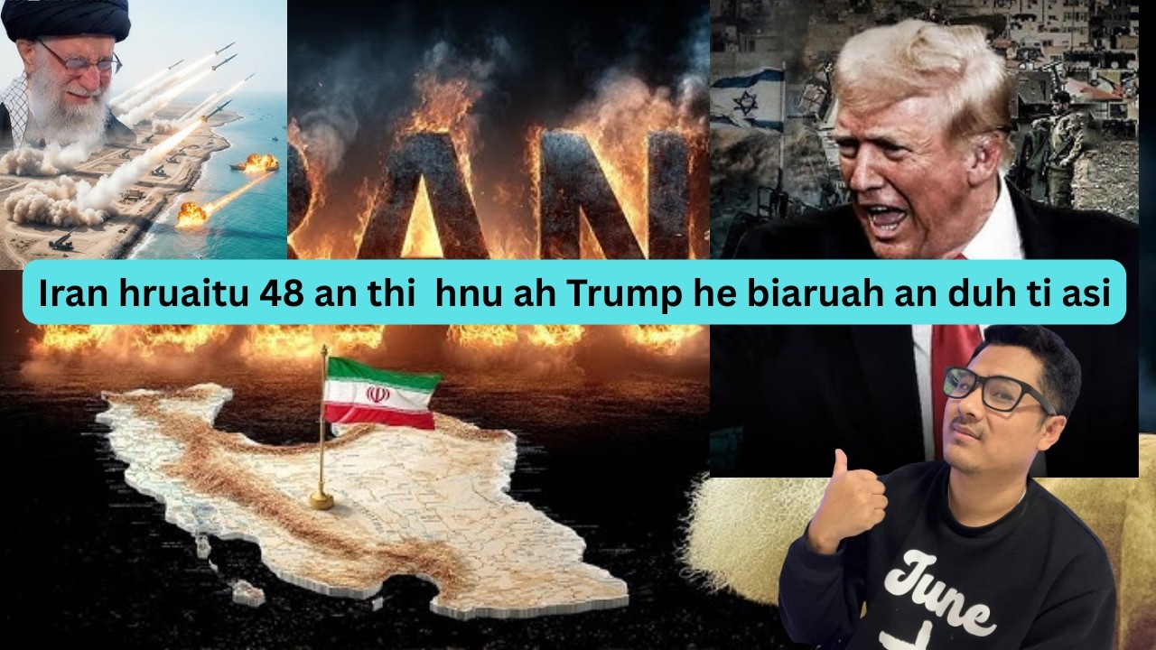 Iran hruaitu 48 an thi  hnu ah Trump he biaruah an duh ti asi