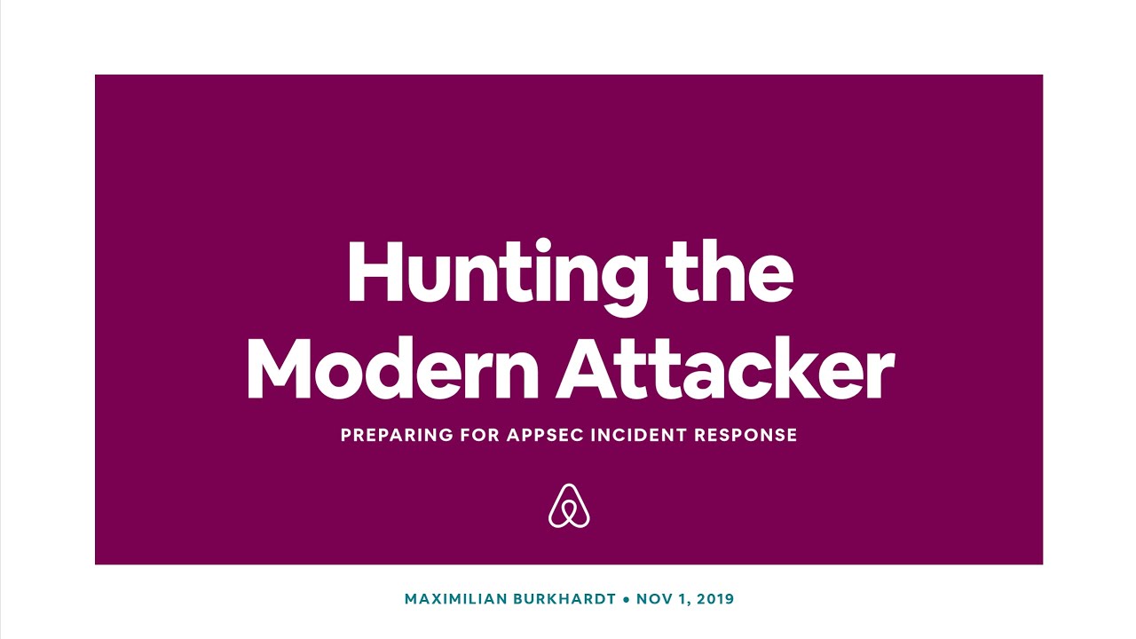 [2019] Hunting the Modern Attacker by Maximilian Burkhardt