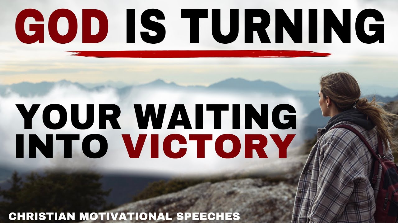SEE HOW GOD WILL TURN YOUR WAITING SEASON INTO VICTORY - CHRISTIAN MOTIVATION