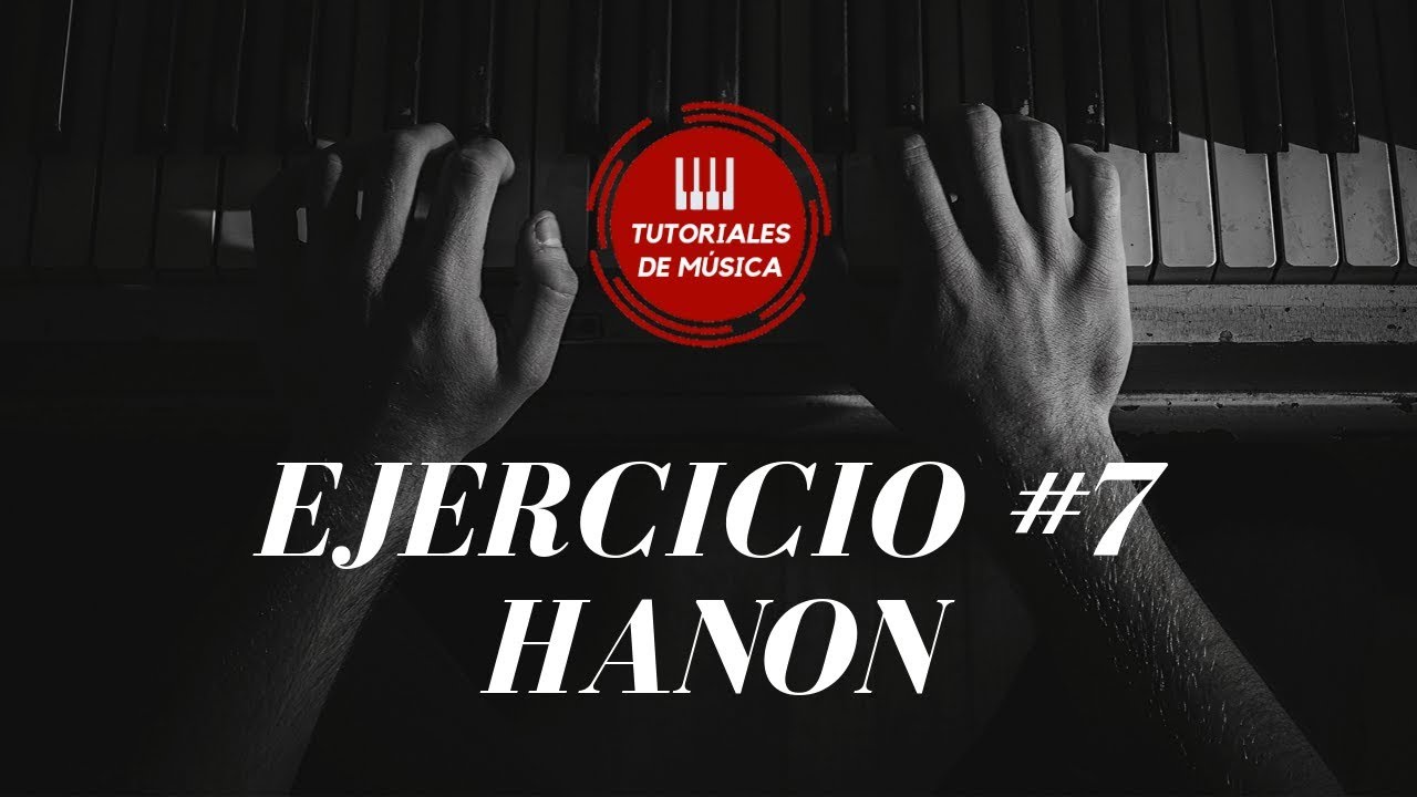 EJERCICIO Para piano / Hanon ejercicio 7 PIANO
