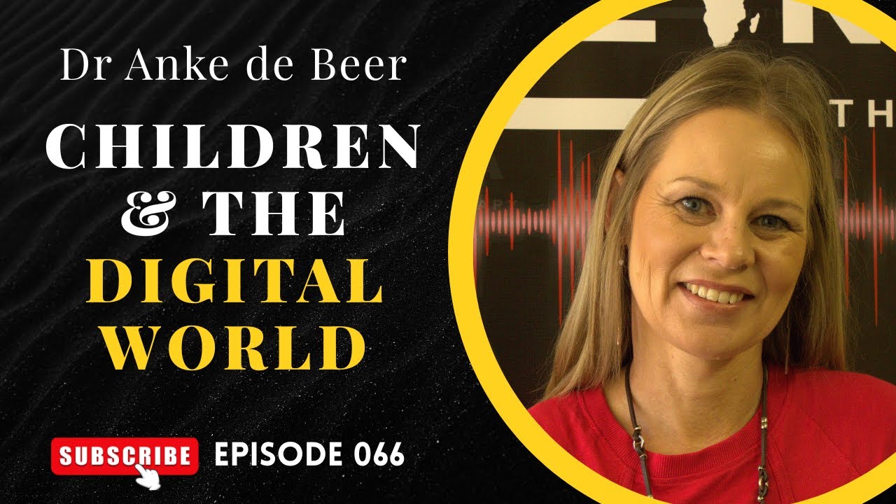 Children and The Digital World | Dr Anke de Beer | Thabang Tlaka