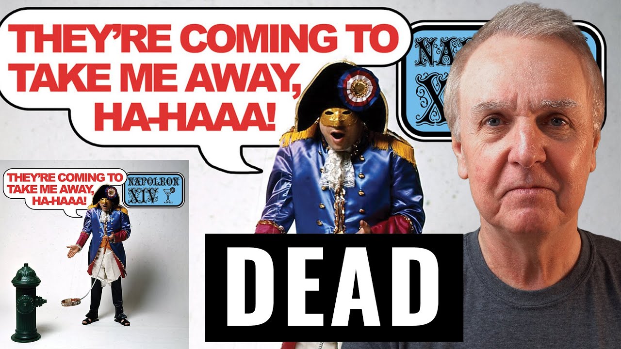 Napoleon XIV is dead