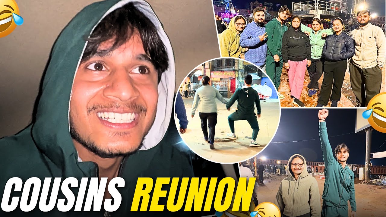 Cousins Reunion After So Long 😍 Unlimited Fun😂|EP109