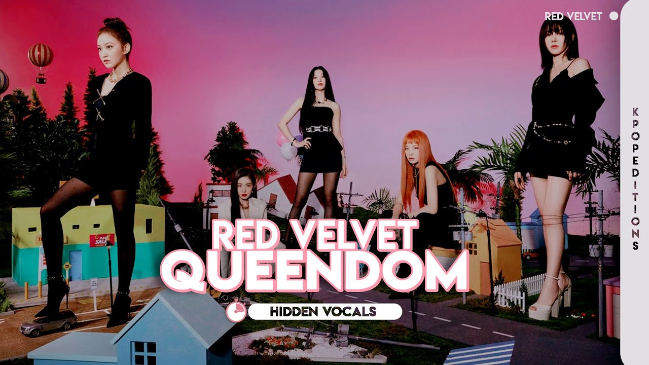 Red Velvet (레드벨벳)  – Queendom | Hidden Vocals Harmonies & Adlibs