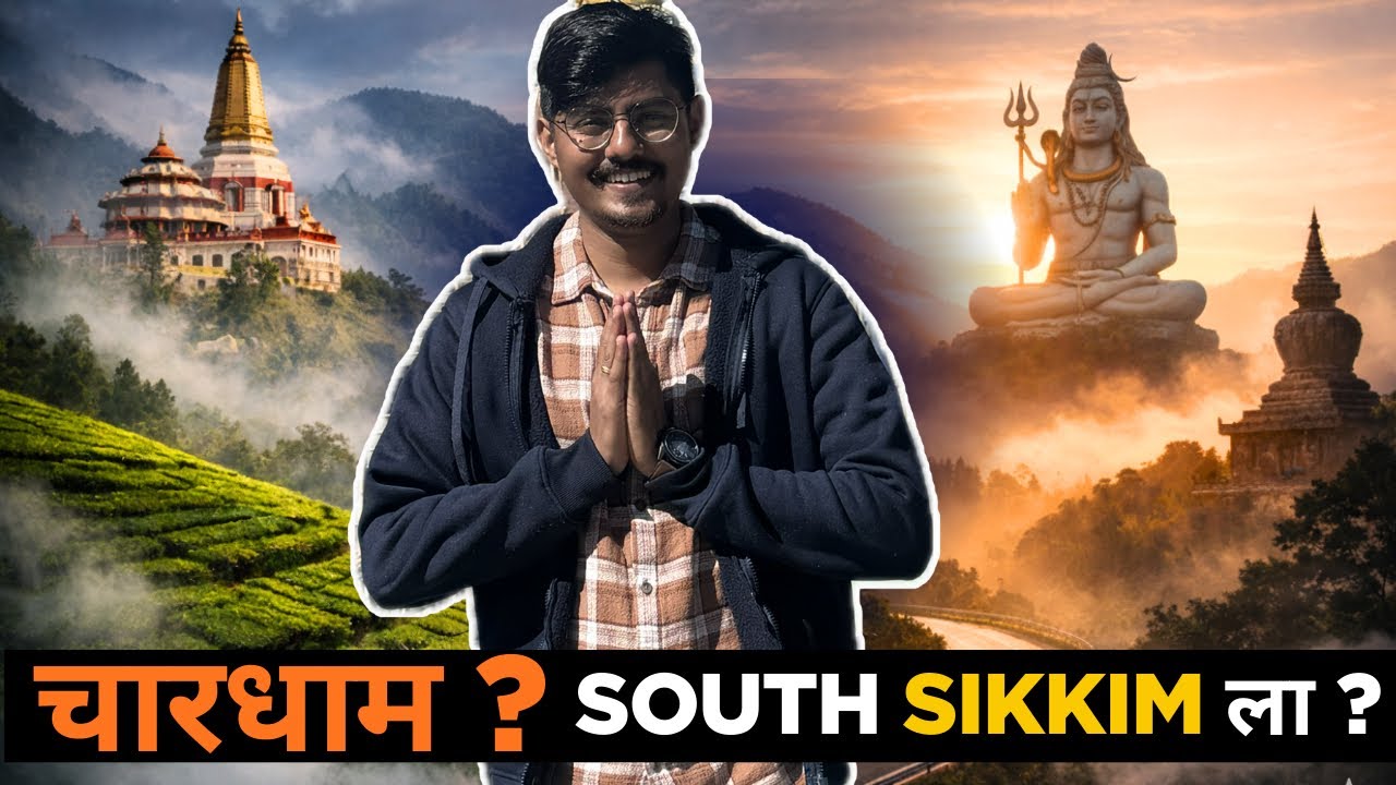 Why South Sikkim Is Worth Experiencing | Complete Travel Guide 