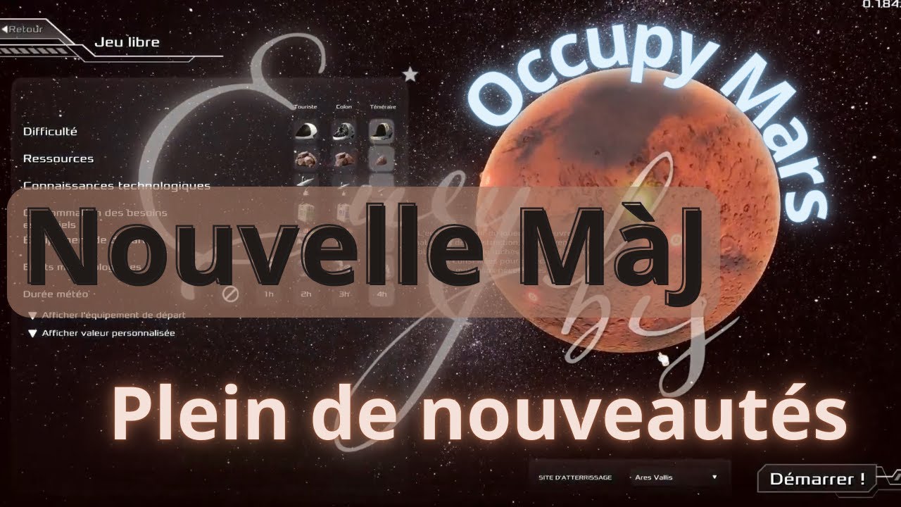 Occupy Mars FR #35 Nouvelle MàJ pour une nouvelle vie ! (tellement de nouveautés !!!)