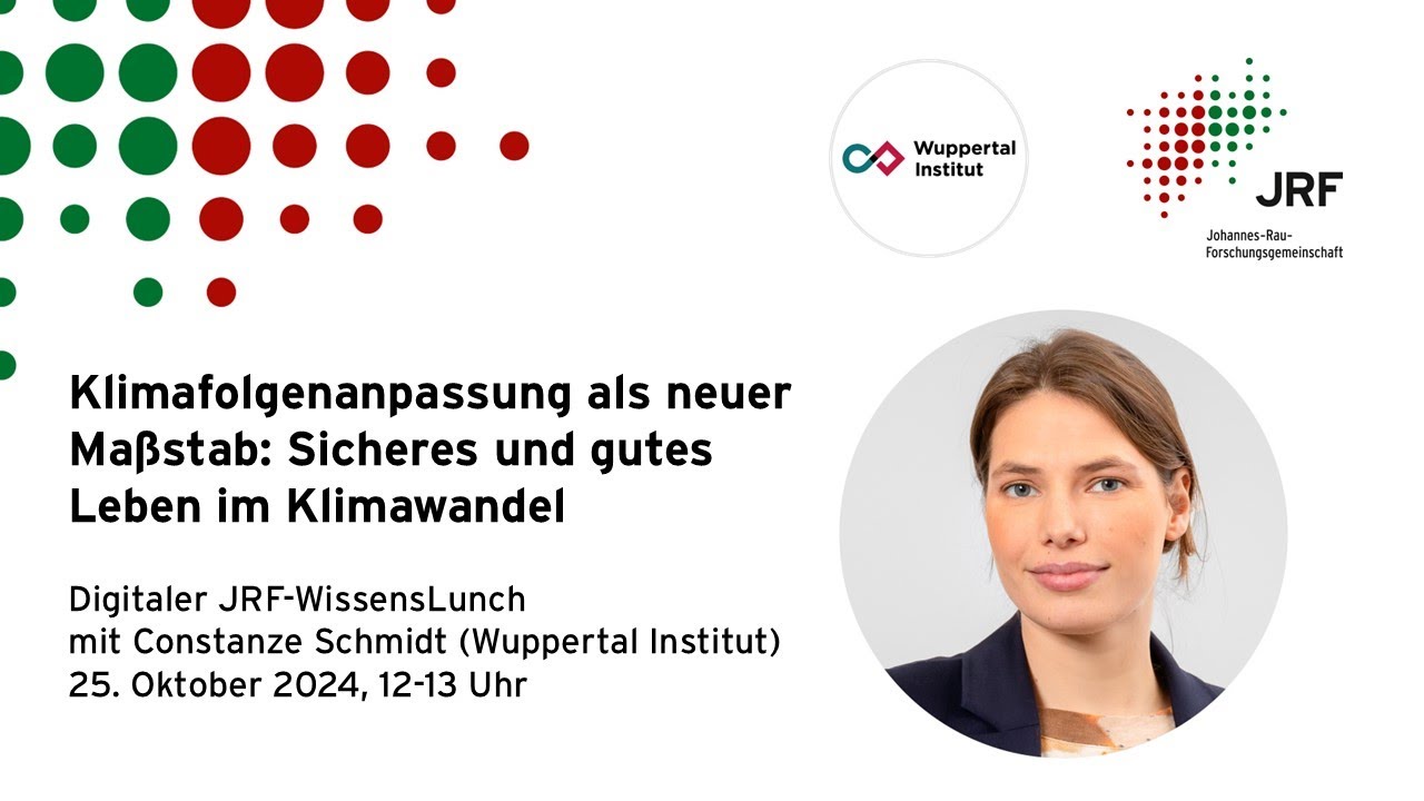 „Klimafolgenanpassung als neuer Maßstab“ JRF-WissensLunch mit  Constanze Schmidt, 10/24