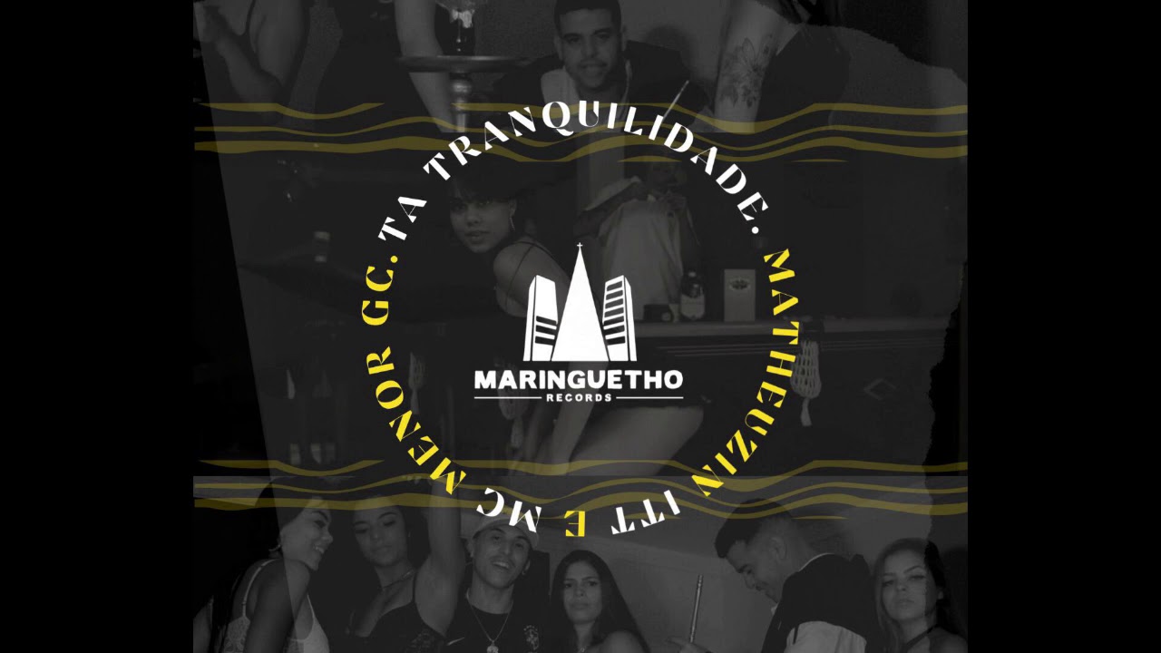 Matheuzin ITT feat. Menor GC - T&aacute; tranquilidade (prod. Vinigah) - (&Aacute;UDIO OFICIAL)
