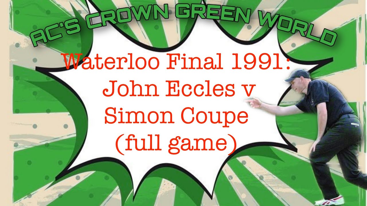 Waterloo 1991 Final - John Eccles v Simon Coupe (Full game)