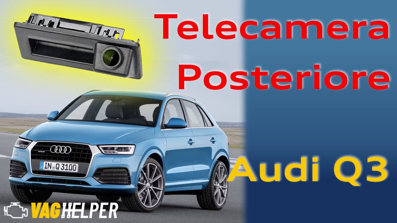 Ammoderniamo questa Audi Q3! Retrocamera installata ✅